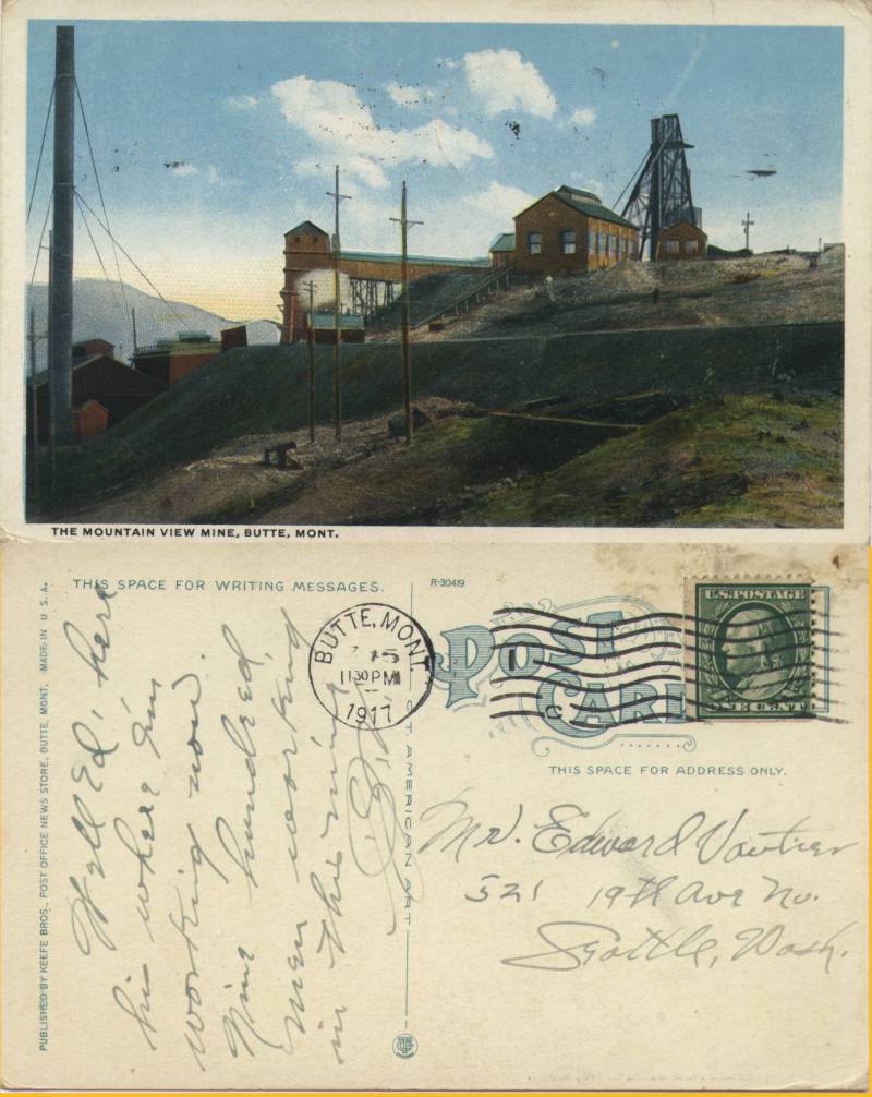 The Mountain View Mine, Butte, Montana from George Vautier writing to brother Ed in Seattle, posted 1917