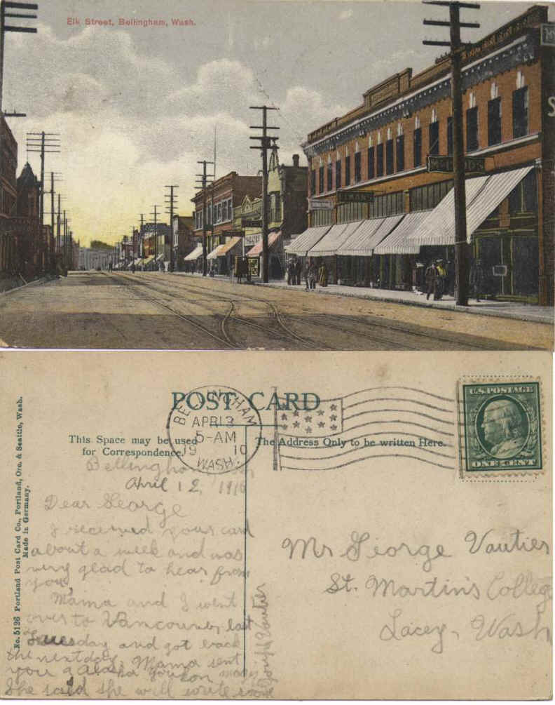 Elk Street, Bellingham , Wa . From Joseph Vautier in Bellingham to George Jr. at St. Martin ’s College, posted April 13, 1910