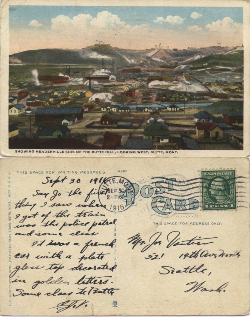 Meaderville side of Butte Hill, looking west  from George Vautier to bro. Joe in   Seattle  , posted Sept 30, 1916