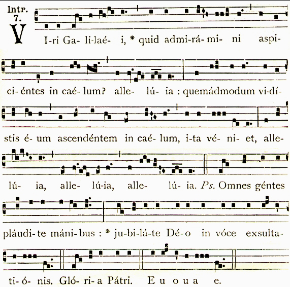 viri galilaei is the Introit for the feast of the Ascention.